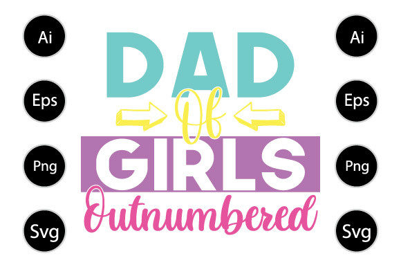 Dad of Girls Outnumbered Embroidery Design Review