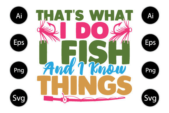 Review: That s What I Do I Fish Design
